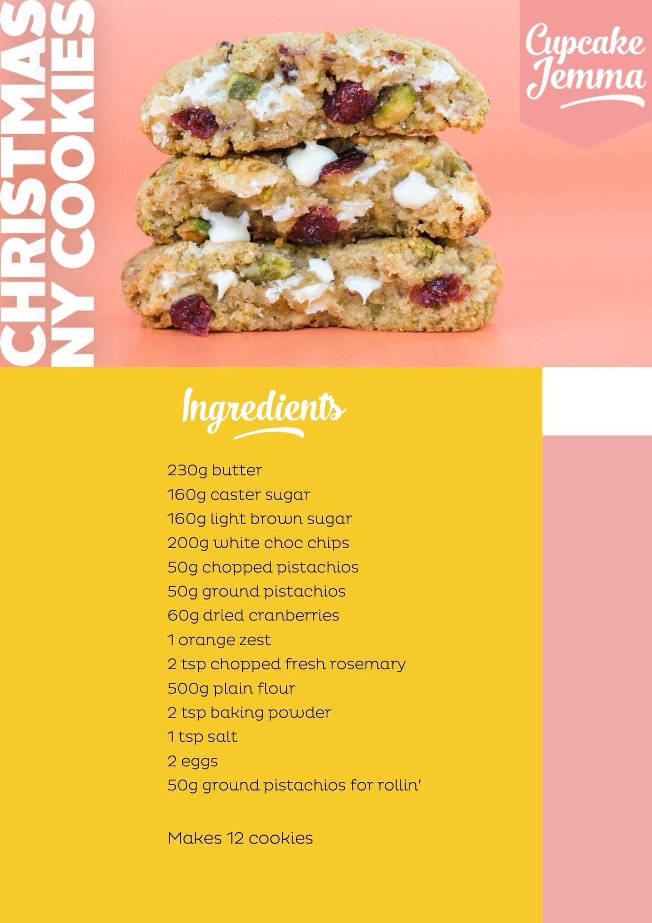 Three stacked Christmas cookies with white chocolate chips, cranberries, and pistachios on a pink background with recipe ingredients text