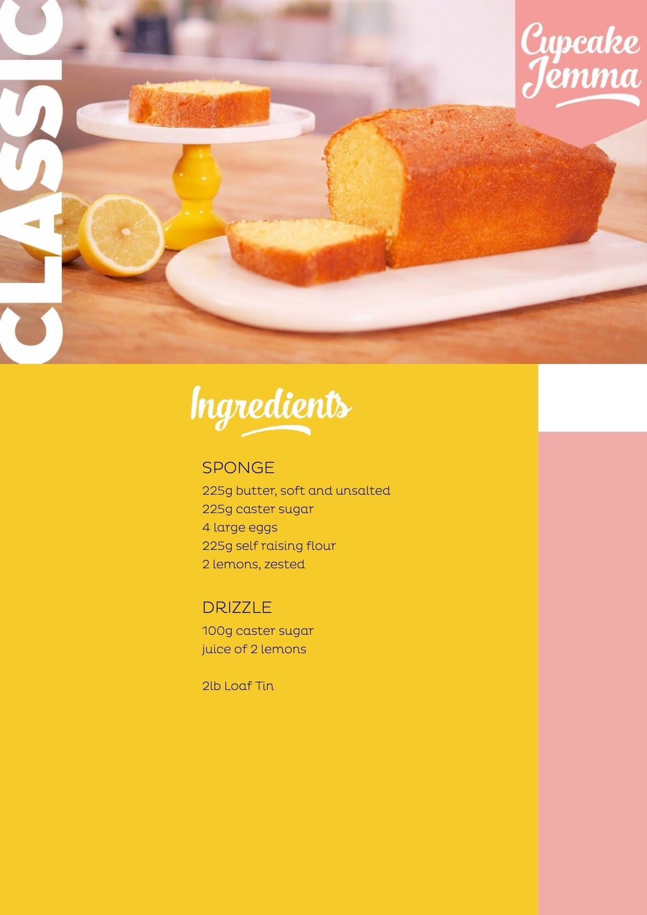 Lemon Drizzle Loaf Cake with a slice cut showing moist texture alongside fresh lemons on a wooden surface by Cupcake Jemma recipe