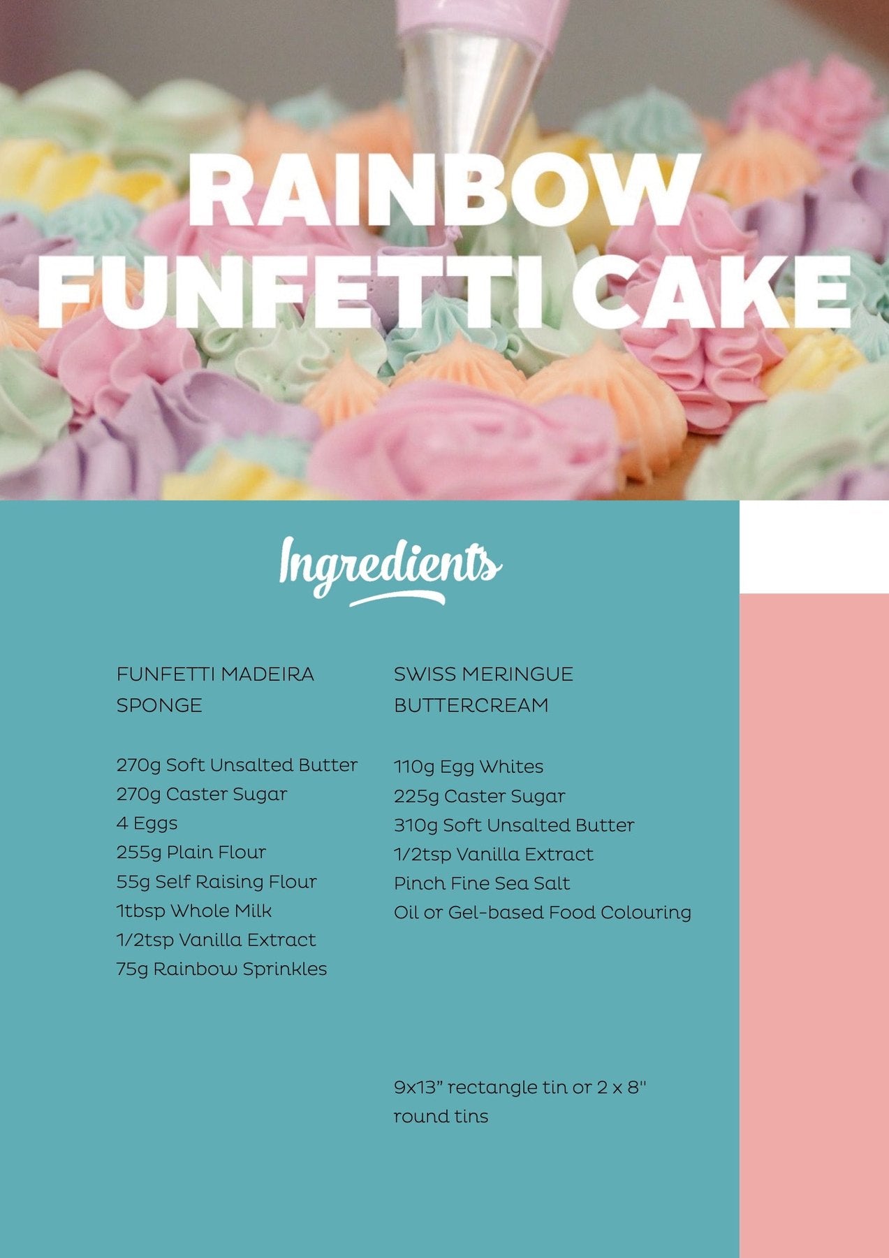 Colorful piped frosting on a Rainbow Funfetti Sheet Cake with recipe ingredients list visible below