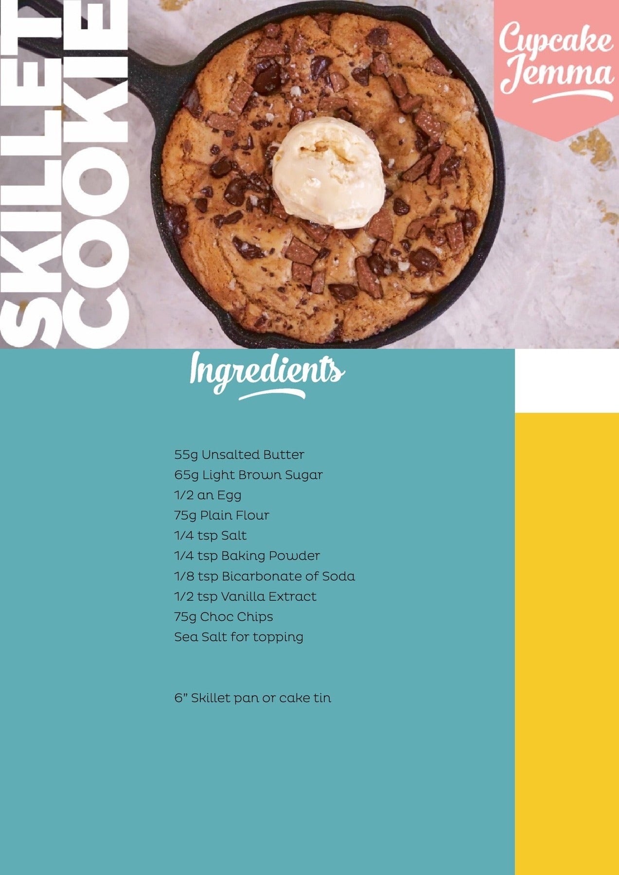 Skillet Cookie downloadable recipe by Cupcake Jemma showing baked cookie in skillet with ice cream on top.