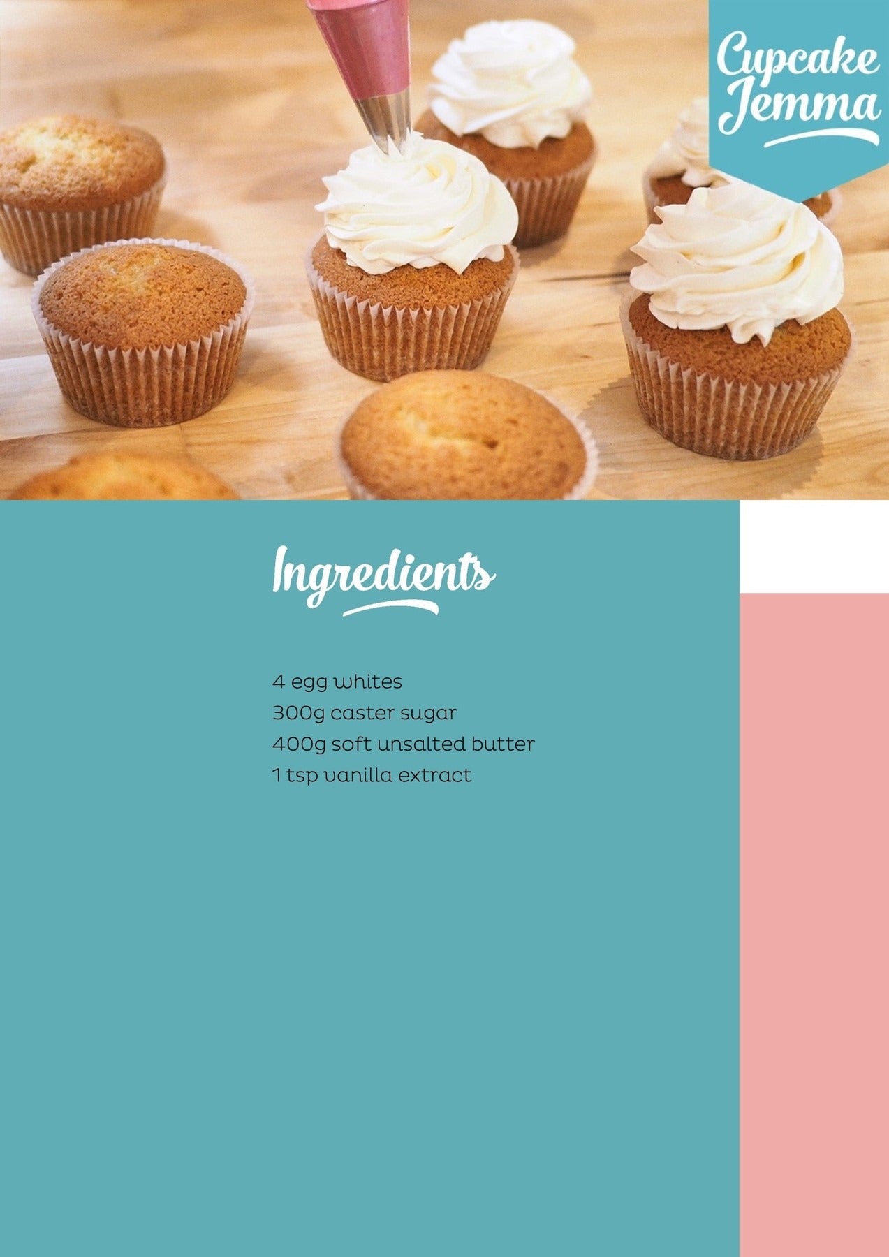 Cupcake Jemma piping Swiss Meringue Buttercream frosting on cupcakes with recipe ingredients listed below
