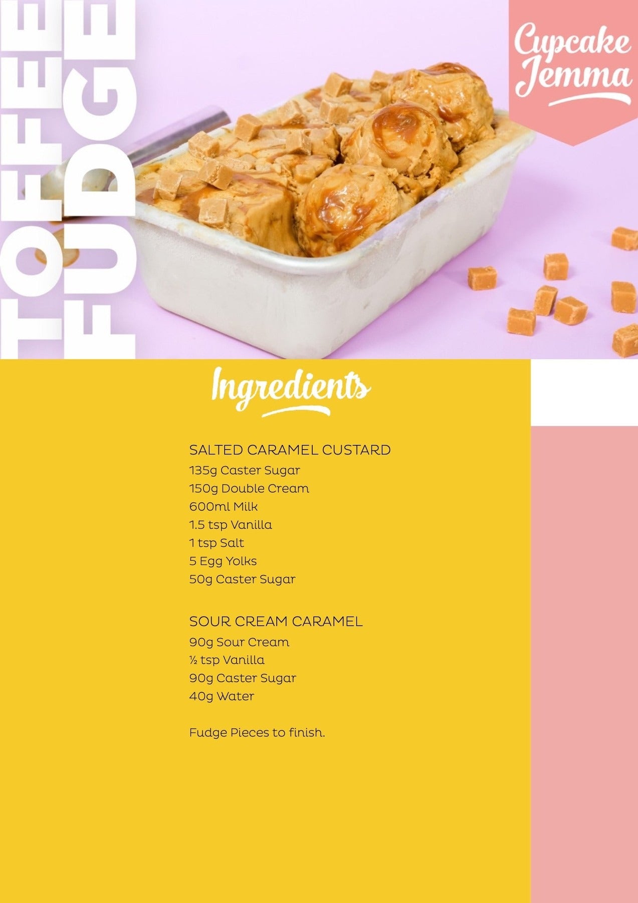 Toffee Fudge Ice Cream downloadable recipe with salted caramel custard and sour cream caramel by Cupcake Jemma